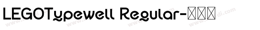 LEGOTypewell Regular字体转换 LEGOTypewell Regular字体转换
